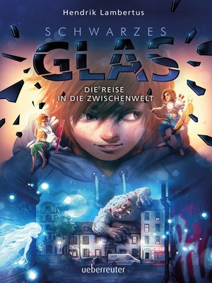 cover image of Schwarzes Glas--Die Reise in die Zwischenwelt